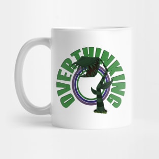 Overthinking Mug